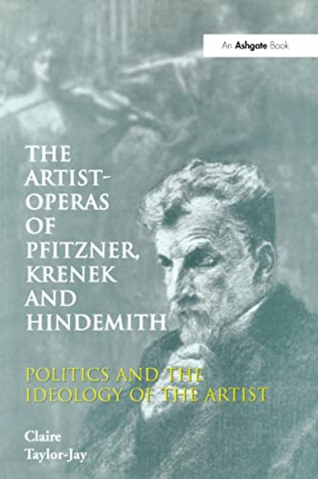 Artist-Operas of Pfitzner, Krenek and Hindemith