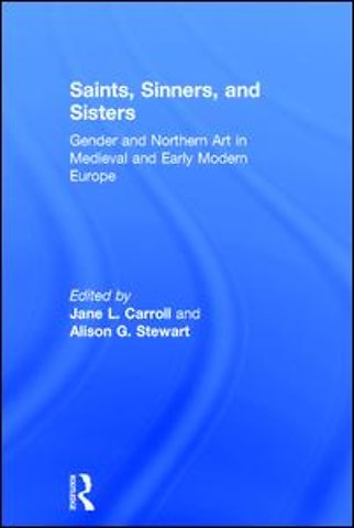 Saints, Sinners, and Sisters