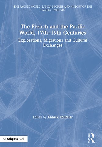 Pacific World: Lands, Peoples and History of the Pacific, 1500-1900