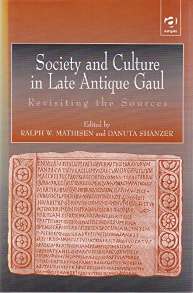 Society and Culture in Late Antique Gaul