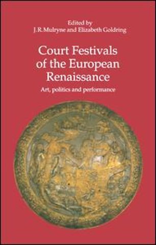 Court Festivals of the European Renaissance