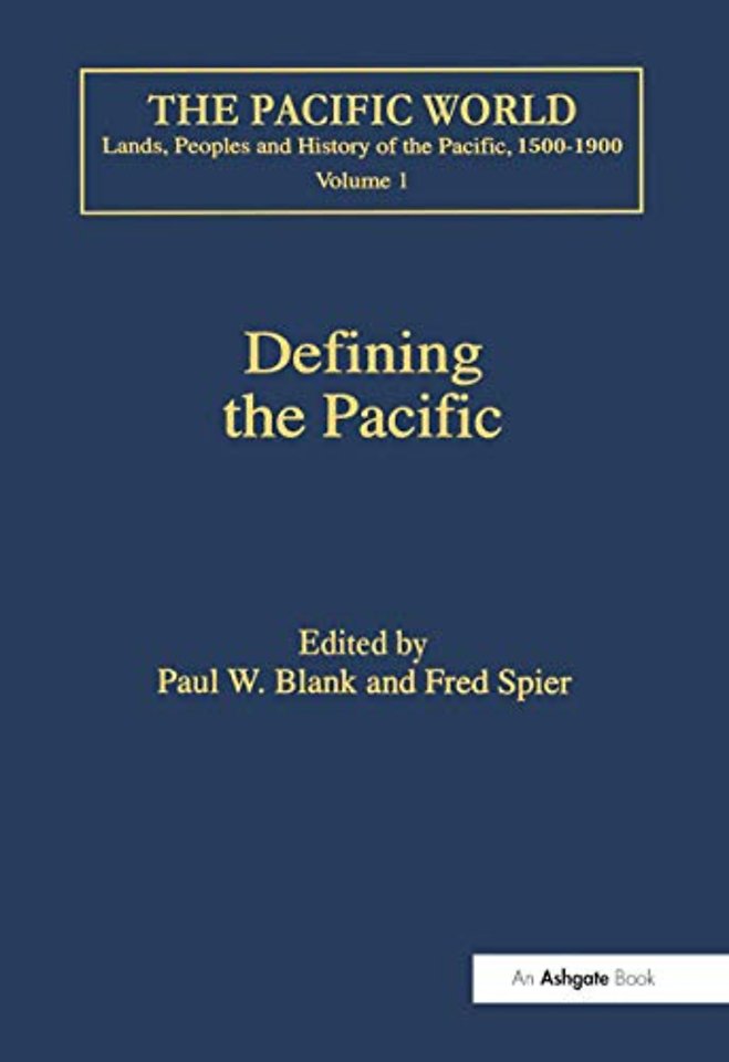 Pacific World: Lands, Peoples and History of the Pacific, 1500-1900