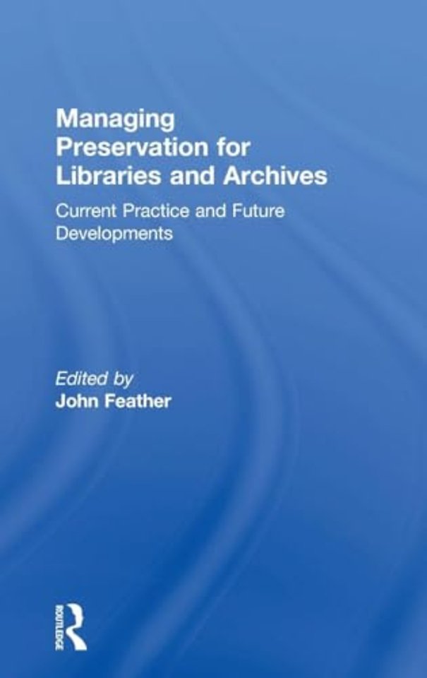 Managing Preservation for Libraries and Archives