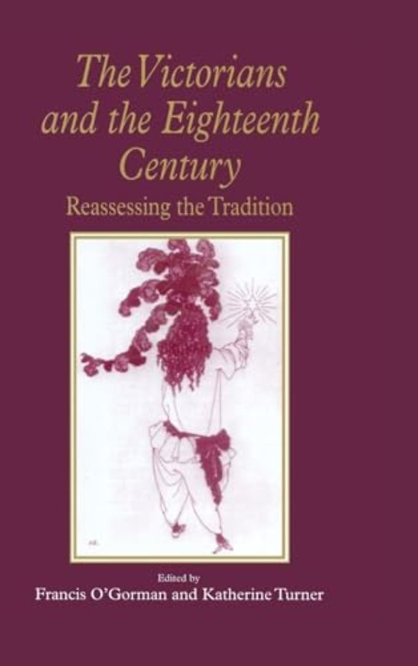 Victorians and the Eighteenth Century