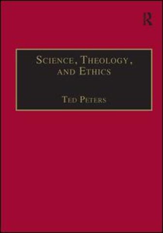 Science, Theology, and Ethics