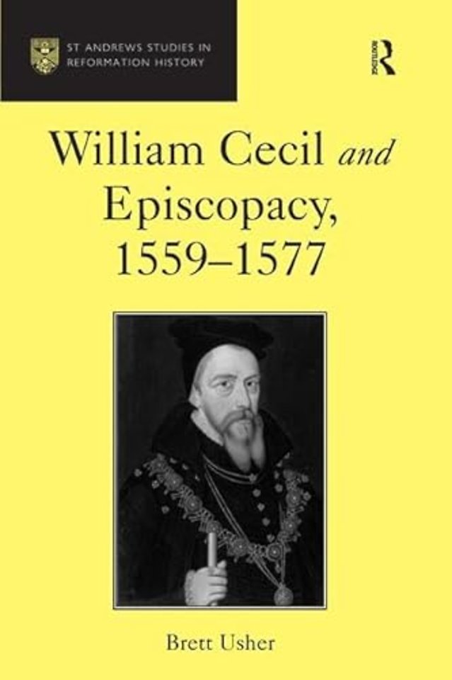 William Cecil and Episcopacy, 1559–1577