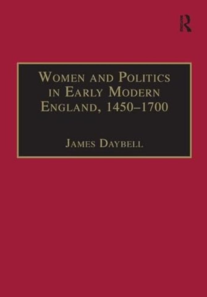 Women and Politics in Early Modern England, 1450–1700
