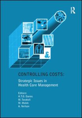 Controlling Costs: Strategic Issues in Health Care Management