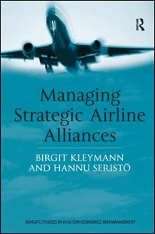 Managing Strategic Airline Alliances