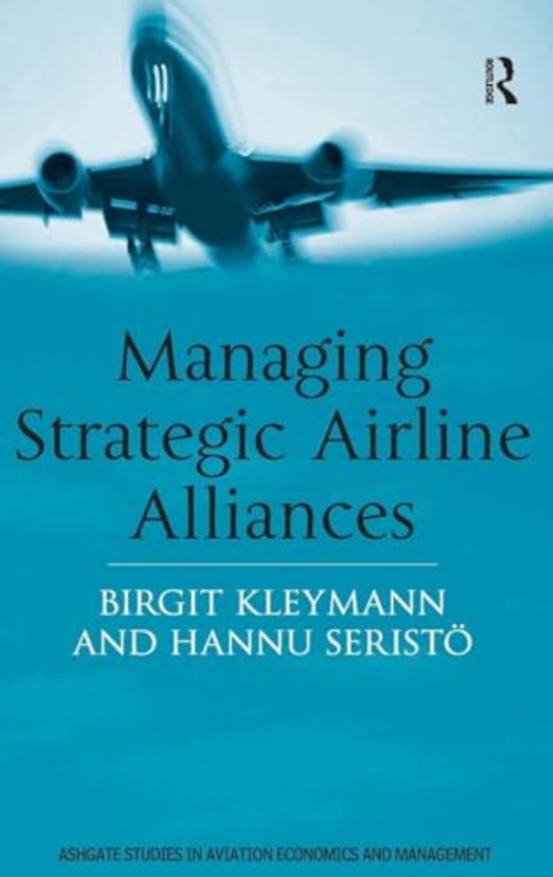 Managing Strategic Airline Alliances