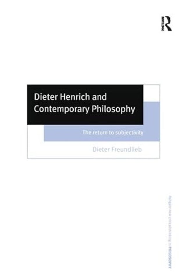 Dieter Henrich and Contemporary Philosophy