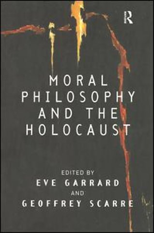 Moral Philosophy and the Holocaust