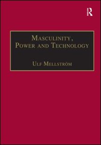 Masculinity, Power and Technology