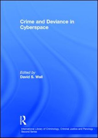 Crime and Deviance in Cyberspace