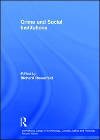Crime and Social Institutions