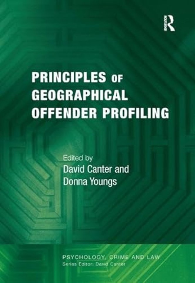 Principles of Geographical Offender Profiling