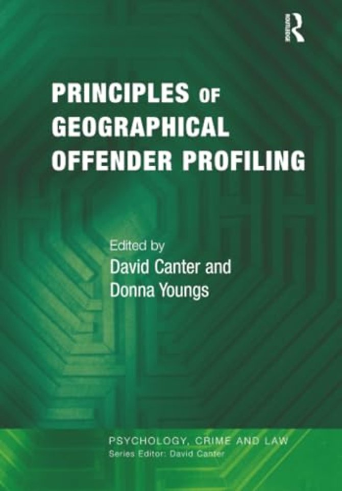 Principles of Geographical Offender Profiling