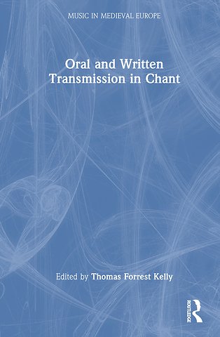 Oral and Written Transmission in Chant