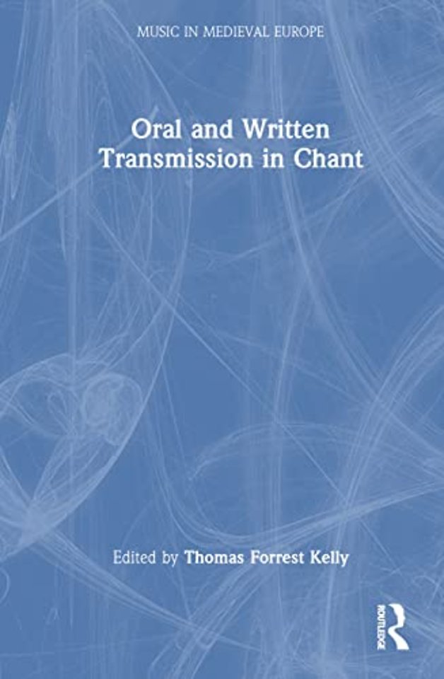 Oral and Written Transmission in Chant