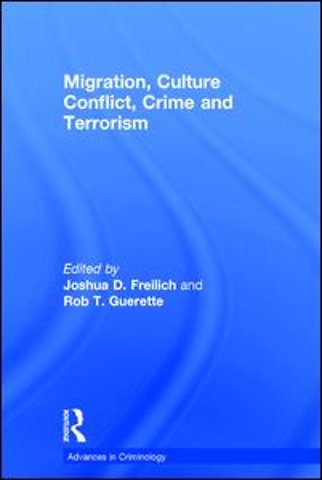 Migration, Culture Conflict, Crime and Terrorism
