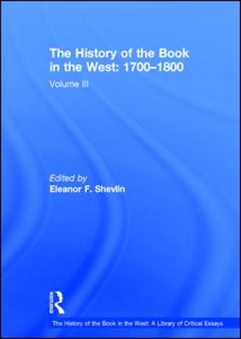 History of the Book in the West: A Library of Critical Essays