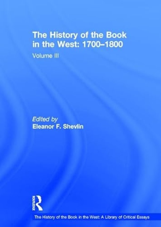 History of the Book in the West: A Library of Critical Essays