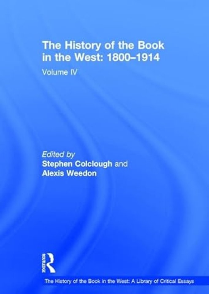 History of the Book in the West: A Library of Critical Essays