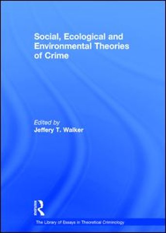 Library of Essays in Theoretical Criminology