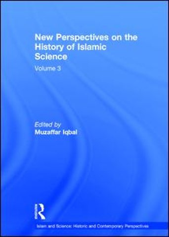New Perspectives on the History of Islamic Science
