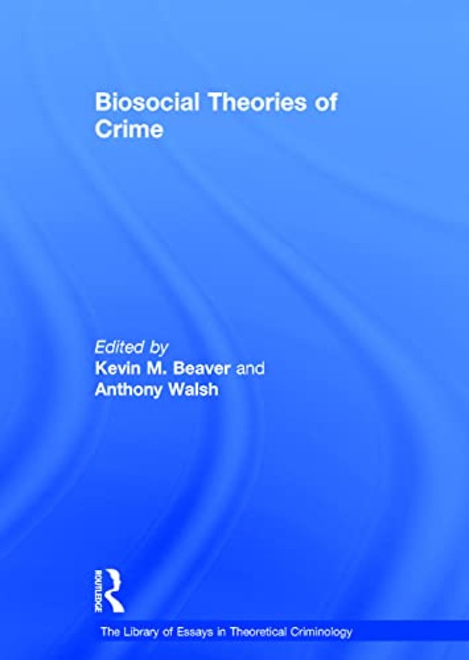 Library of Essays in Theoretical Criminology