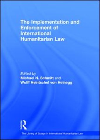 Library of Essays in International Humanitarian Law