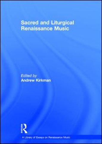 Library of Essays on Renaissance Music