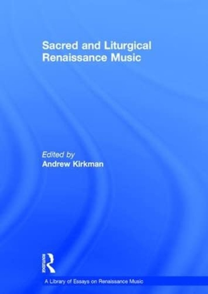 Library of Essays on Renaissance Music