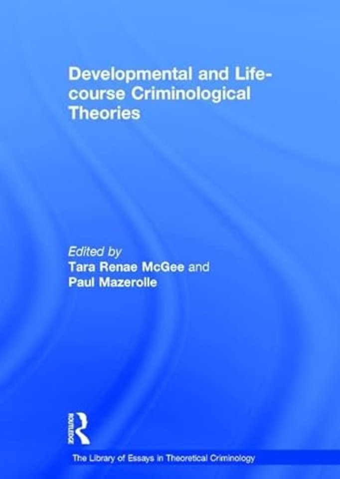Library of Essays in Theoretical Criminology