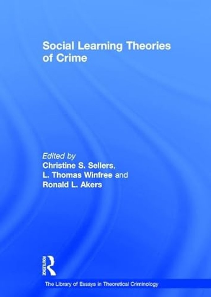 Library of Essays in Theoretical Criminology