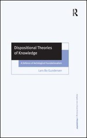Dispositional Theories of Knowledge