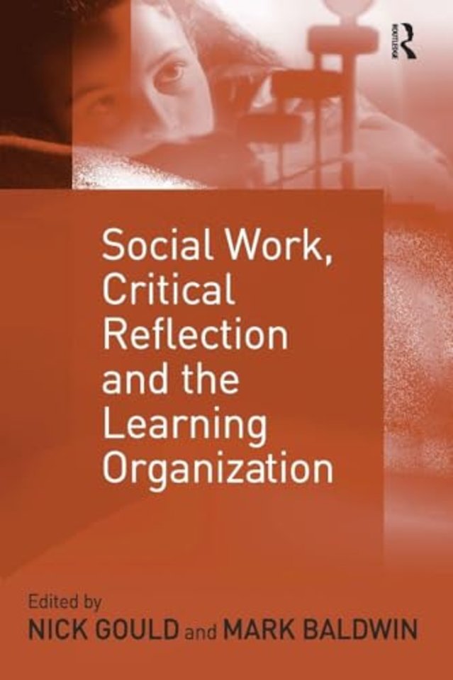 Social Work, Critical Reflection and the Learning Organization