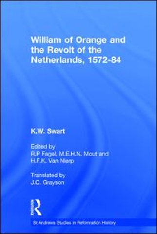 William of Orange and the Revolt of the Netherlands, 1572-84