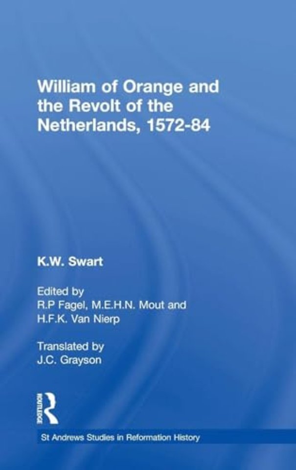 William of Orange and the Revolt of the Netherlands, 1572-84