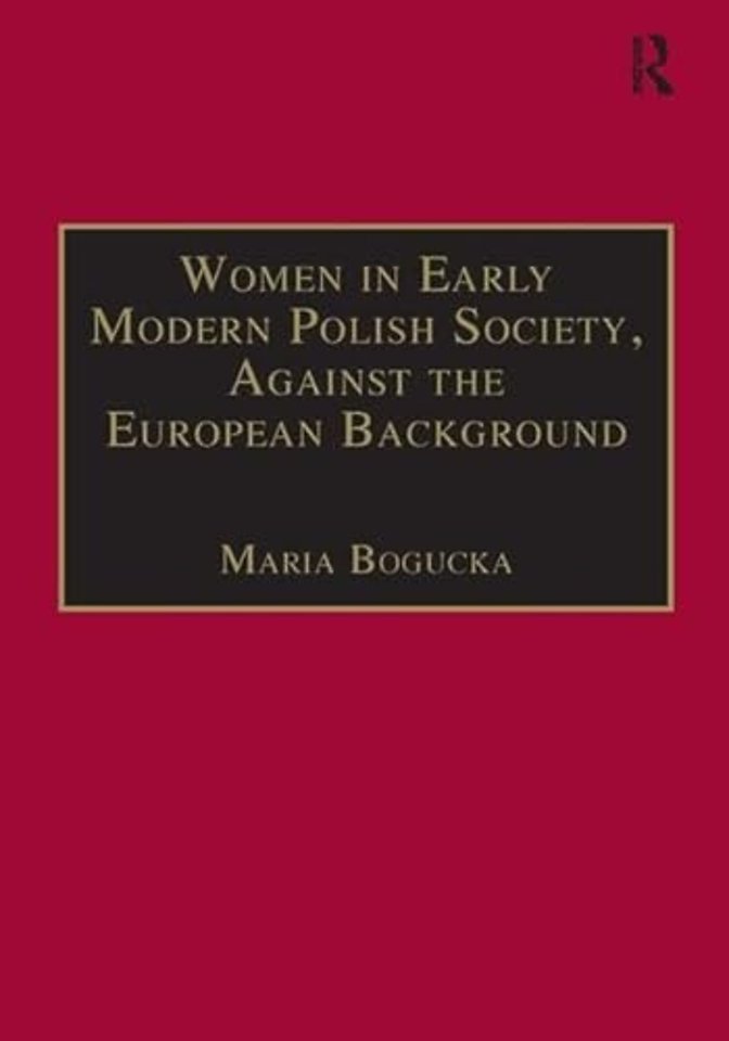 Women in Early Modern Polish Society, Against the European Background