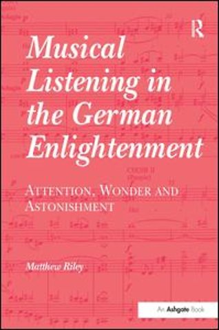 Musical Listening in the German Enlightenment