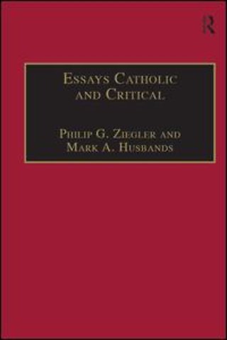 Essays Catholic and Critical