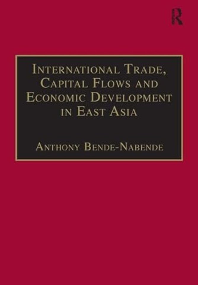 International Trade, Capital Flows and Economic Development in East Asia