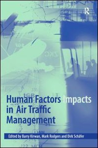 Human Factors Impacts in Air Traffic Management