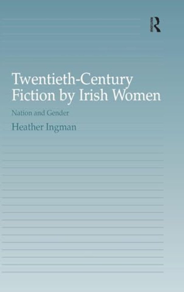 Twentieth-Century Fiction by Irish Women