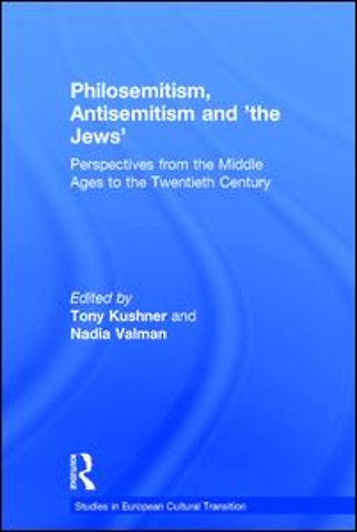 Philosemitism, Antisemitism and 'the Jews'