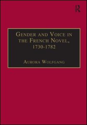 Gender and Voice in the French Novel, 1730–1782