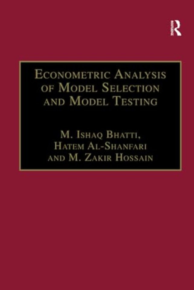 Econometric Analysis of Model Selection and Model Testing