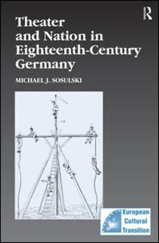 Theater and Nation in Eighteenth-Century Germany