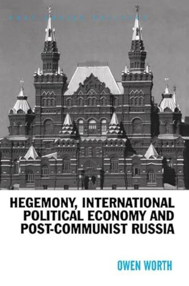 Hegemony, International Political Economy and Post-Communist Russia